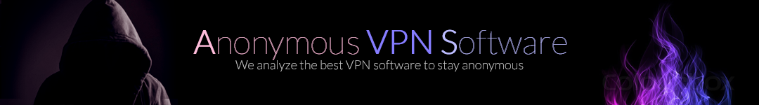 Anonymous VPN Software